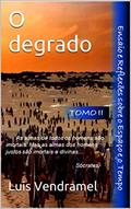 Ler O degrado, do autor Luis Vendramel