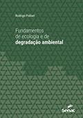 Ler Fundamentos de ecologia e de degradação ambiental (Série Universitária), do autor Rodrigo Polisel Ler Fundamentos de ecologia e de degradação ambiental (Série Universitária), do autor Rodrigo Polisel