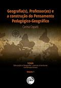 Ler Geografia(s), professor(es) e a construção do pensamento pedagógico-geográfico coleção educação e geografia - tramas e tessituras contemporâneas - volume i, do autor CARINA COPATTI