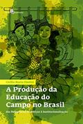 Ler A Produção da Educação do Campo no Brasil, do autor Cecília Maria Ghedini
