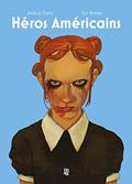 Ler Héros Américains, do autor Amilcar Pinna; Yuri Moraes