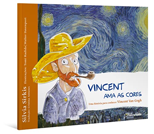 Ler Vincent ama as cores - Uma história para conhecer Vincent Van Gogh, do autor Silvia Sirkis
