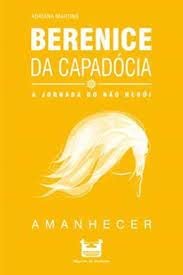 Ler Berenice Da Capadócia, do autor Adriana Martins