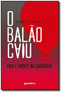 Ler O Balão Caiu. Vida e Morte na Capadócia, do autor Cláudia Ildefonso