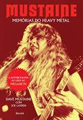 Ler Mustaine: Memórias do Heavy Metal, do autor Joe Layden; Dave Mustaine Ler Mustaine: Memórias do Heavy Metal, do autor Joe Layden; Dave Mustaine