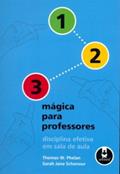 Ler 1-2-3 Magica Para Professores, do autor Thomas W. Phelan