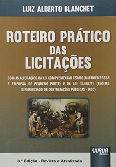 Roteiro Prático das Licitações, do autor Luiz Alberto Blanchet