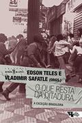 Ler O que resta da ditadura: a exceção brasileira, do autor Vladimir Safatle; Edson Teles