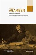 Ler O tempo que resta: Um comentário à Carta aos Romanos, do autor Giorgio Agamben Ler O tempo que resta: Um comentário à Carta aos Romanos, do autor Giorgio Agamben