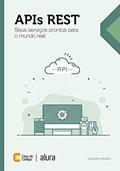 Ler APIs REST: Seus serviços prontos para o mundo real, do autor Alexandre Saudate Ler APIs REST: Seus serviços prontos para o mundo real, do autor Alexandre Saudate