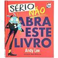 Ler Não abra este livro...Sério, do autor Andy Lee