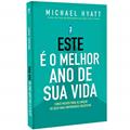 Ler Este e o melhor ano da sua vida - Cinco passos para alcançar os seus mais importantes objetivos, do autor Michael Hyatt Ler Este e o melhor ano da sua vida - Cinco passos para alcançar os seus mais importantes objetivos, do autor Michael Hyatt
