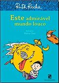 Ler Este admirável mundo louco, do autor Ruth Rocha Ler Este admirável mundo louco, do autor Ruth Rocha