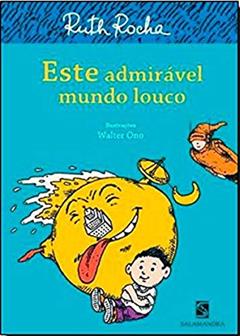 Este admirável mundo louco, do autor Ruth Rocha