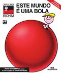 Ler Este Mundo É uma Bola, do autor Ziraldo Alves Pinto