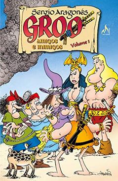 Groo - Amigos e inimigos - volume 01, do autor Mark Evanier