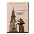 Ler São João Paulo II - Antologia Temática de Documentos Pontifícios, do autor Prof. Dr. Paulo Cesar Da Silva