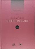 Ler Dicionário de espiritualidade - Vol. I, do autor Ermanno Ancilli; Pontifício Instituto de Espiritualidade Teresianum