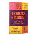Ler Estresse e Burnout: Como vencer o esgotamento mental., do autor Editora Coquetel