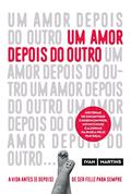 Ler Um amor depois do outro, do autor Ivan Martins
