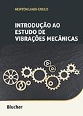 Ler Introdução ao Estudo de Vibrações Mecânicas, do autor Newton Landi Grillo
