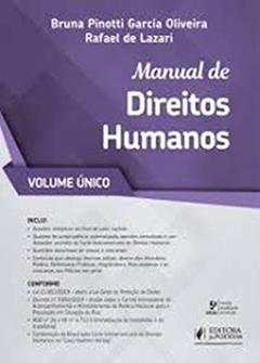 Manual de Direitos Humanos: Volume único, do autor Bruna Pinotti Garcia Oliveira; Rafael de Lazari