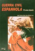 Ler Guerra Civil Espanhola. 70 Anos Depois, do autor José Carlos Sebe Bom Meihy Ler Guerra Civil Espanhola. 70 Anos Depois, do autor José Carlos Sebe Bom Meihy