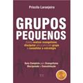 Ler Grupos pequenos, como realizar evangelismo, discipular um a um e em grupo e consolidar estratégia, do autor Priscila Laranjeira Ler Grupos pequenos, como realizar evangelismo, discipular um a um e em grupo e consolidar estratégia, do autor Priscila Laranjeira