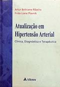 Ler Atualização em Hipertensão Arterial: Clínica, Diagnóstica e Terapêutica, do autor Artur Beltrame Ribeiro; Frida Liane Plavnik Ler Atualização em Hipertensão Arterial: Clínica, Diagnóstica e Terapêutica, do autor Artur Beltrame Ribeiro; Frida Liane Plavnik