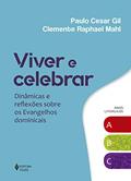 Ler Viver e celebrar: Dinâmicas e reflexões, do autor Paulo César Gil; Clemente Raphael Mahl