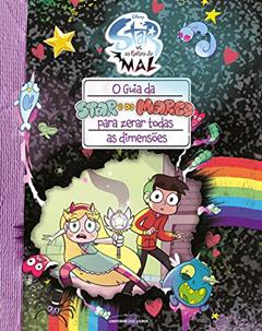 O guia da Star e do Marco para zerar todas as dimensões, do autor Dominic Bisignano; Amber Benson; Devin Taylor