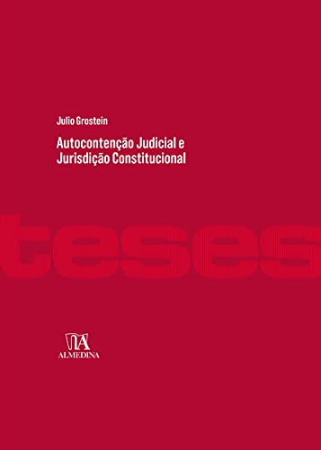 Ler Autocontenção Judicial e Jurisdição Constitucional, do autor Julio Grostein Ler Autocontenção Judicial e Jurisdição Constitucional, do autor Julio Grostein