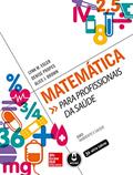 Ler Matemática para Profissionais da Saúde, do autor Lynn M. Egler; Denise Propes; Alice J. Brown Ler Matemática para Profissionais da Saúde, do autor Lynn M. Egler; Denise Propes; Alice J. Brown