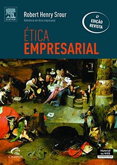 Ética Empresarial, do autor Robert Henry Srour