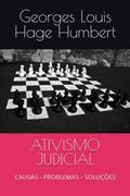 Ler ATIVISMO JUDICIAL: CAUSAS - PROBLEMAS - SOLUÇÕES (Portuguese Edition), do autor Georges Louis Hage Humbert Ler ATIVISMO JUDICIAL: CAUSAS - PROBLEMAS - SOLUÇÕES (Portuguese Edition), do autor Georges Louis Hage Humbert