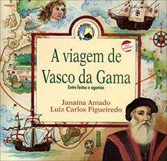 A viagem de Vasco da Gama, do autor Janaína Amado; Luiz Carlos Figueiredo