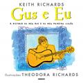 Ler Gus e eu: A história do meu avô e do meu primeiro violão, do autor Keith Richards