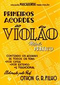 Ler Primeiros acordes ao Violão: Método prático, do autor Othon G. da Rocha Filho