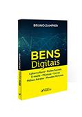 Ler Bens Digitais. Cybercultura, Redes Sociais, E-Mails, Músicas, Livros, Milhas Aéreas, Moedas Virtuais, do autor Bruno Zampier