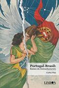 Ler Portugal-Brasil: Raízes do Estranhamento, do autor Carlos Fino