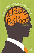 Ler IDÉIAS PRÓPRIAS, do autor Cordelia Fine Ler IDÉIAS PRÓPRIAS, do autor Cordelia Fine