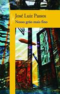 Ler Nosso grão mais fino, do autor José Luiz Passos