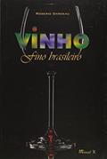 Ler Vinho Fino Brasileiro, do autor Rogerio Dardeau