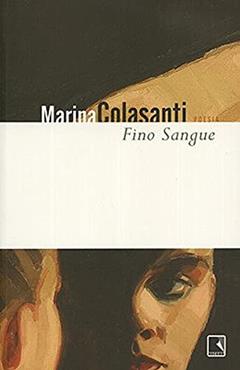 Fino sangue, do autor Marina Colasanti
