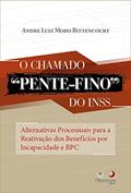 Ler O Chamado "Pente-Fino" Do INSS, do autor André Luiz Moro Bittencourt