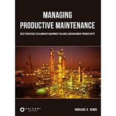 MANAGING PRODUCTIVE MAINTENANCE, do autor HARILAUS G. XENOS