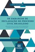 Ler Os embargos de declaração no processo civil brasileiro: ampliação de sua aplicação, efeitos infringentes, o dogma do contraditório e outras questões, do autor Raphael José Gireli Peres