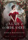 Ler A Lady e o Highlander: Spin Off - As Collins 2ª Geração, do autor Jéssica Malvestuto