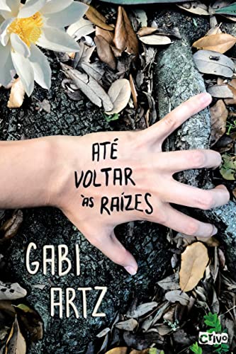 Ler Até voltar às raízes, do autor Gabi Artz