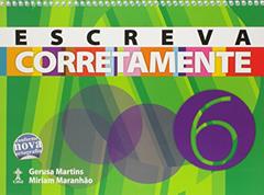 Escreva Corretamente. 6º Ano, do autor Gerusa Martins